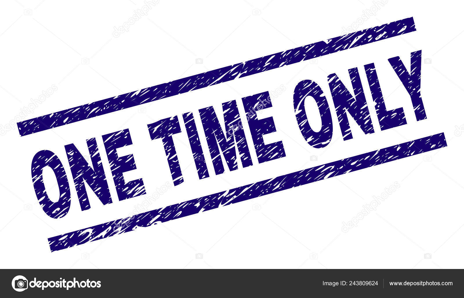 Grunge Textured ONE TIME ONLY Stamp Seal Stock Vector by  ©NewDesignIllustrations 243809624